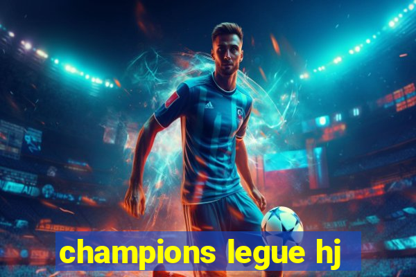 champions legue hj