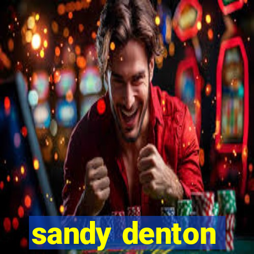 sandy denton