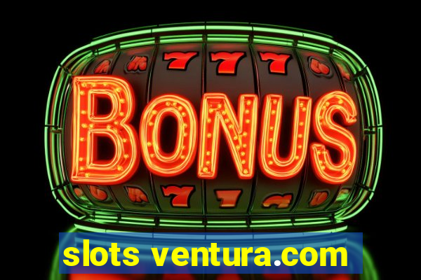 slots ventura.com