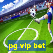 pg vip bet