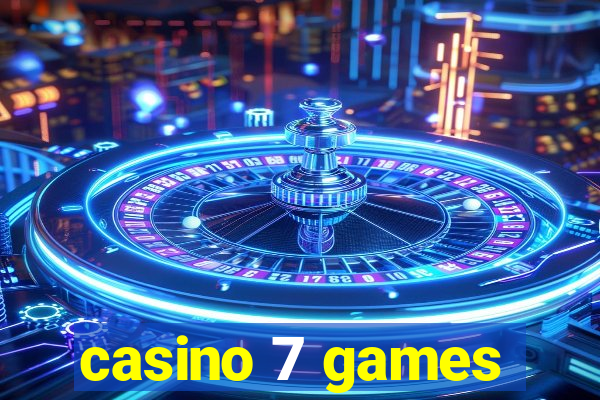 casino 7 games