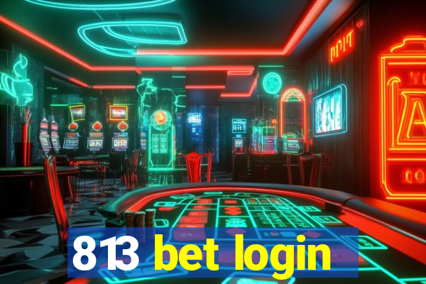 813 bet login