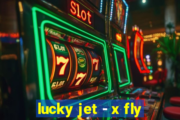 lucky jet - x fly