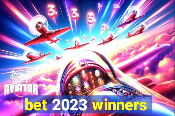 bet 2023 winners