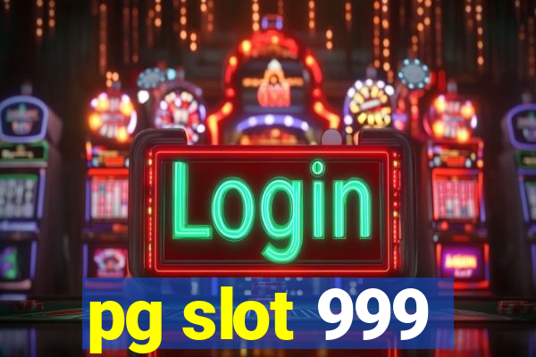 pg slot 999