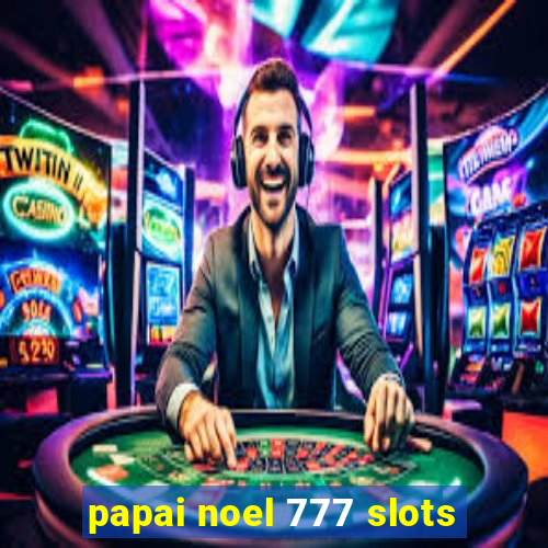 papai noel 777 slots