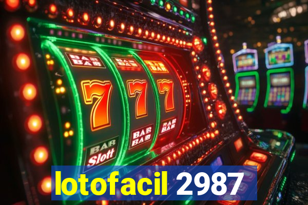 lotofacil 2987