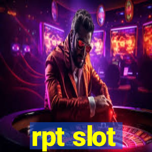 rpt slot