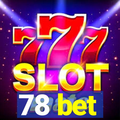 78 bet