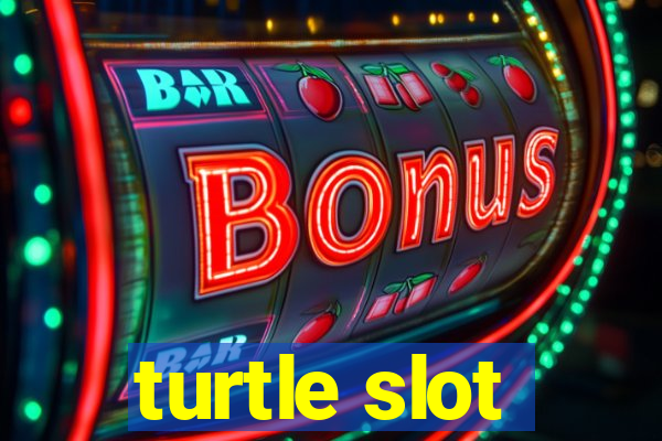 turtle slot