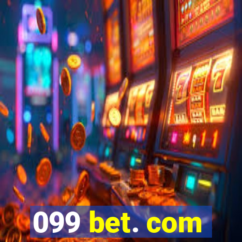 099 bet. com