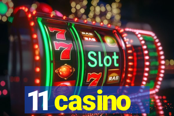 11 casino