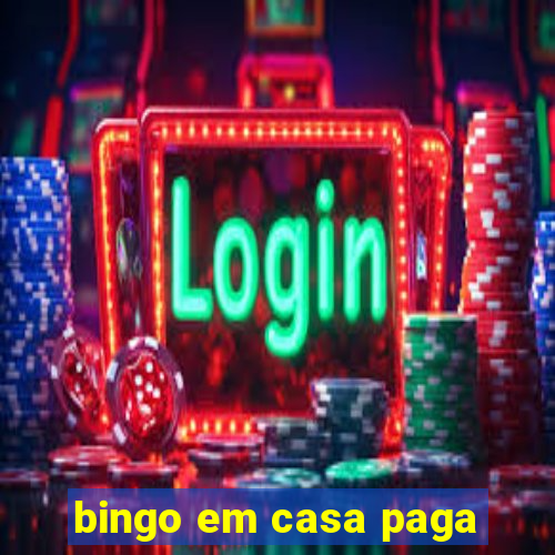 bingo em casa paga