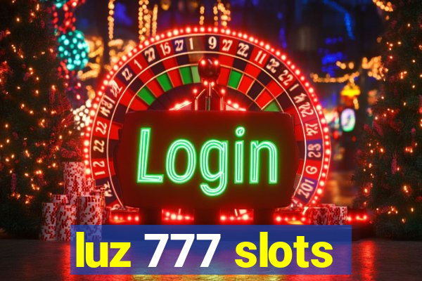 luz 777 slots