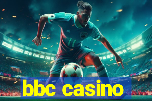 bbc casino