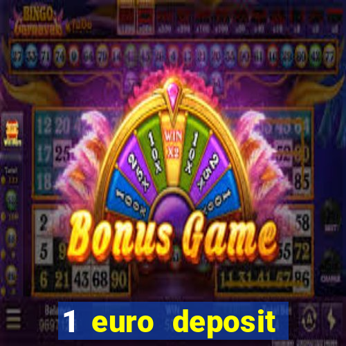 1 euro deposit casino online