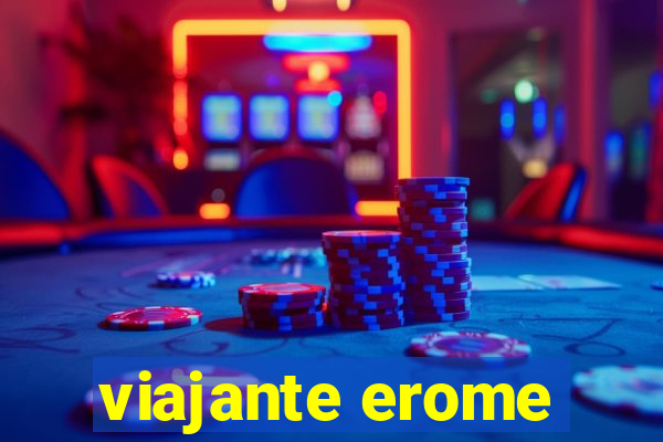 viajante erome