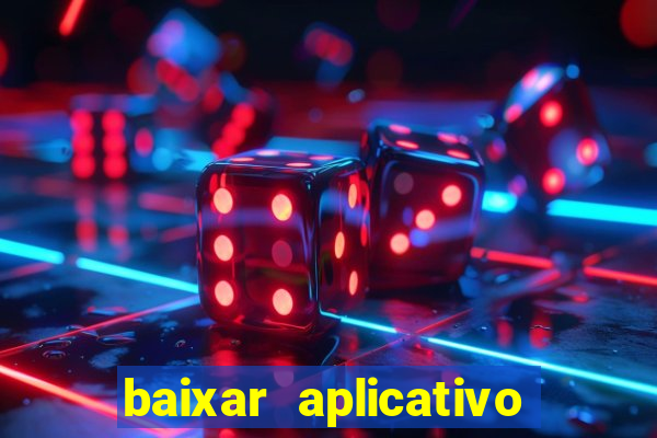 baixar aplicativo da estrela bet