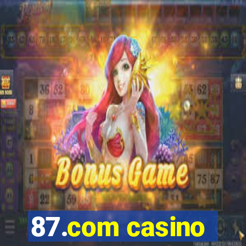 87.com casino