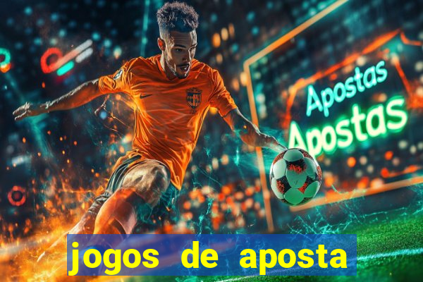 jogos de aposta confiável para ganhar dinheiro