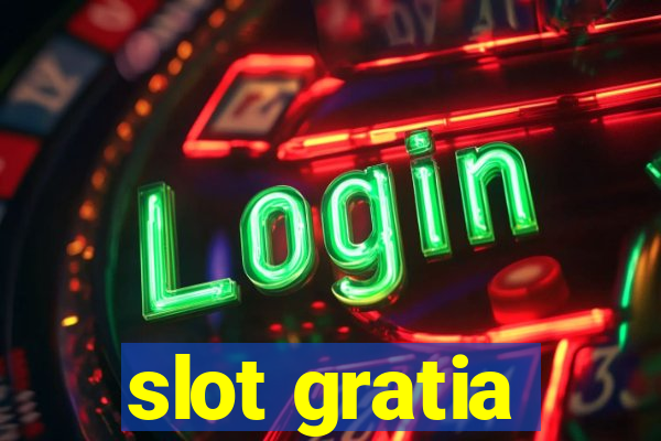 slot gratia