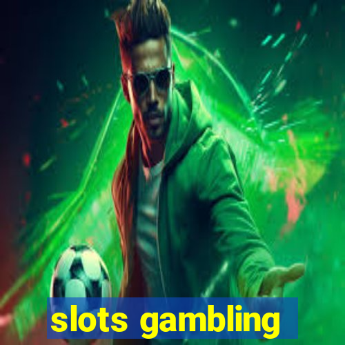 slots gambling