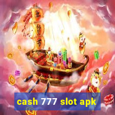 cash 777 slot apk