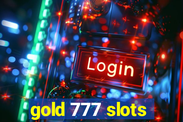 gold 777 slots