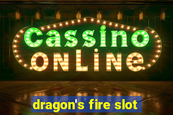 dragon's fire slot