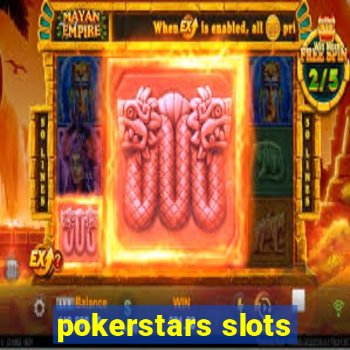 pokerstars slots