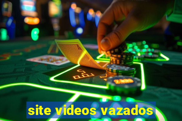 site videos vazados