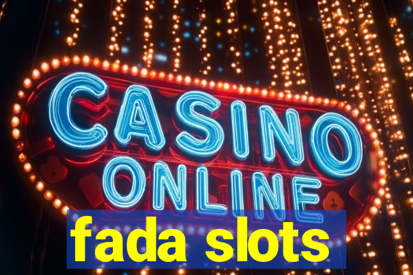 fada slots