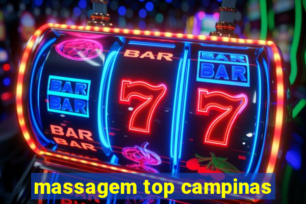 massagem top campinas