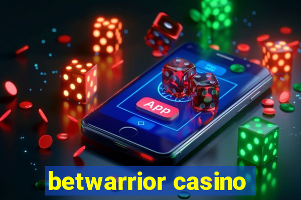 betwarrior casino