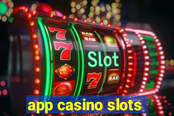 app casino slots