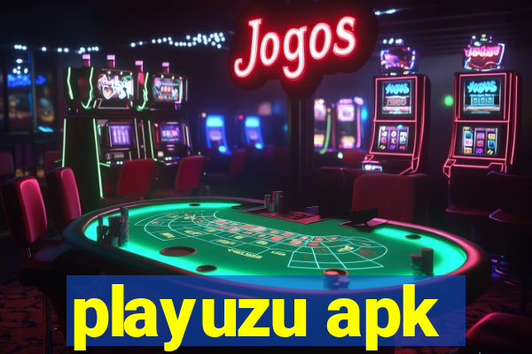 playuzu apk