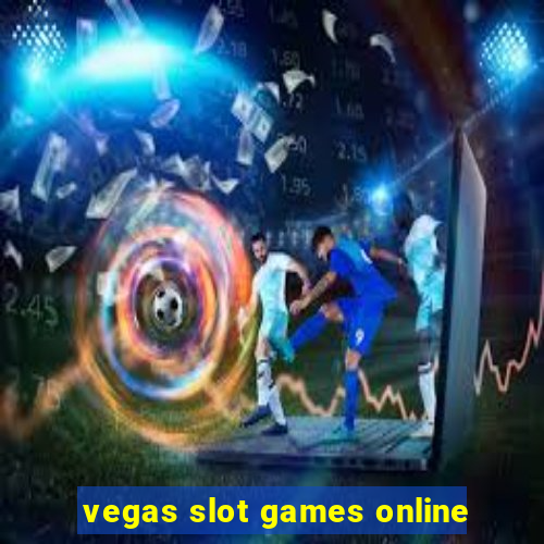 vegas slot games online