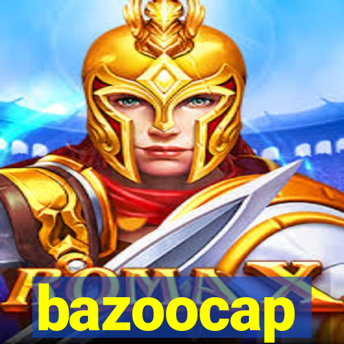 bazoocap