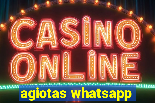 agiotas whatsapp