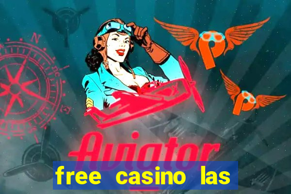 free casino las vegas slots