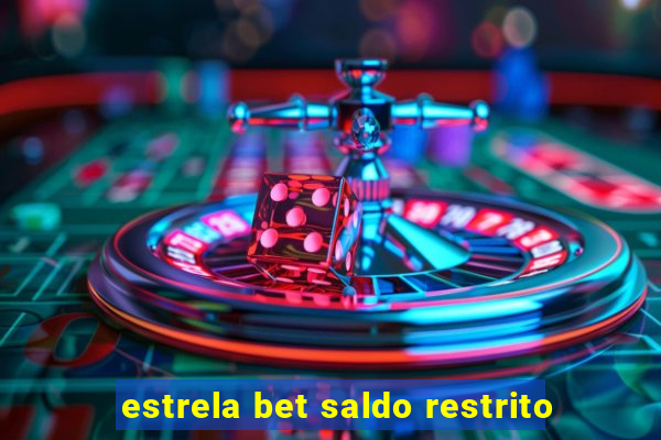 estrela bet saldo restrito