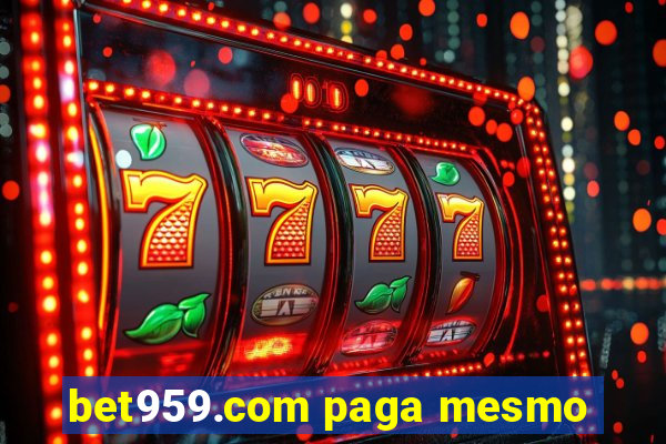 bet959.com paga mesmo