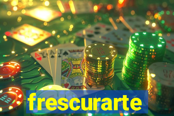 frescurarte