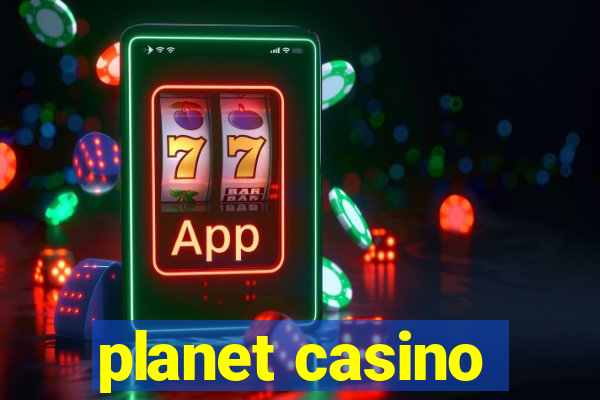 planet casino