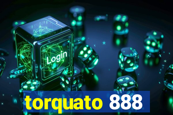 torquato 888