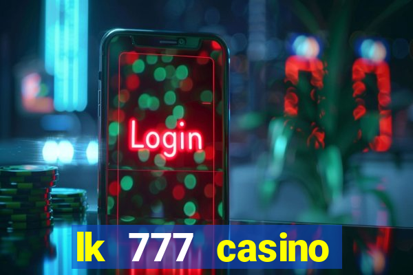 lk 777 casino login register