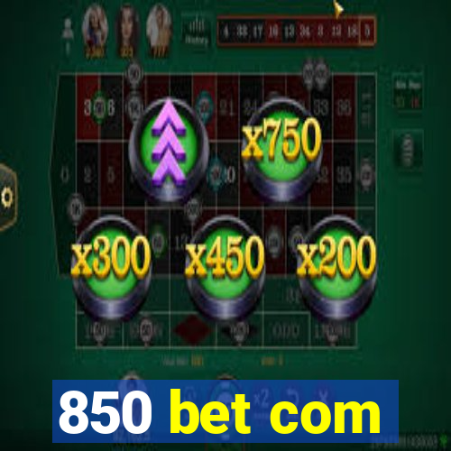 850 bet com