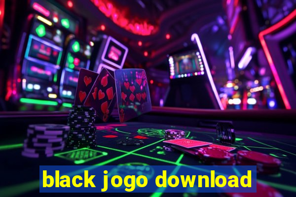 black jogo download