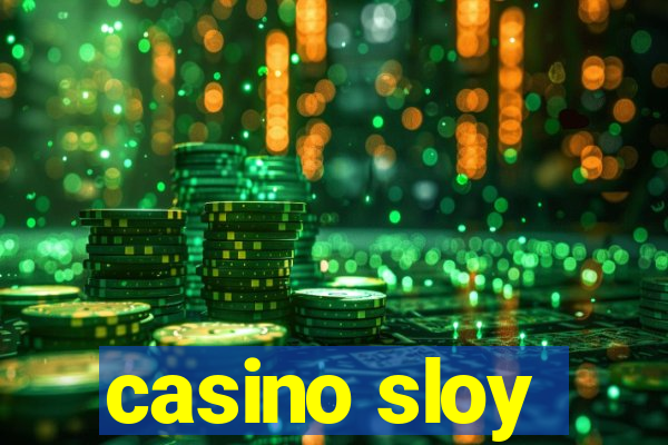 casino sloy