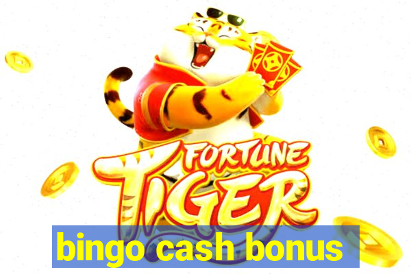 bingo cash bonus